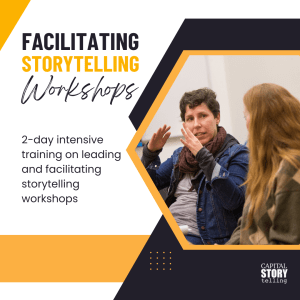 Facilitating Storytelling Workshops - training for educators, leaders, and change-makers