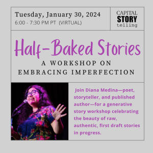 Half-Baked Stories: A Workshop on Embracing Imperfection